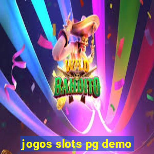 jogos slots pg demo